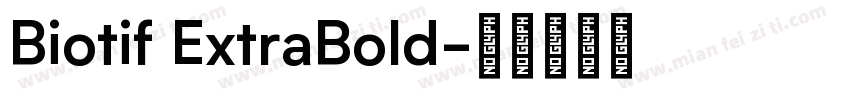Biotif ExtraBold字体转换